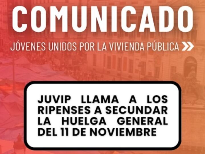 JUVIP llama a secundar la huelga general del 11 de noviembre por el derecho a la vivienda